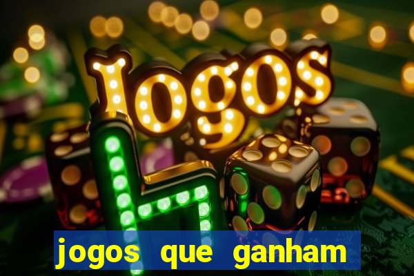 jogos que ganham dinheiro de verdade gratis